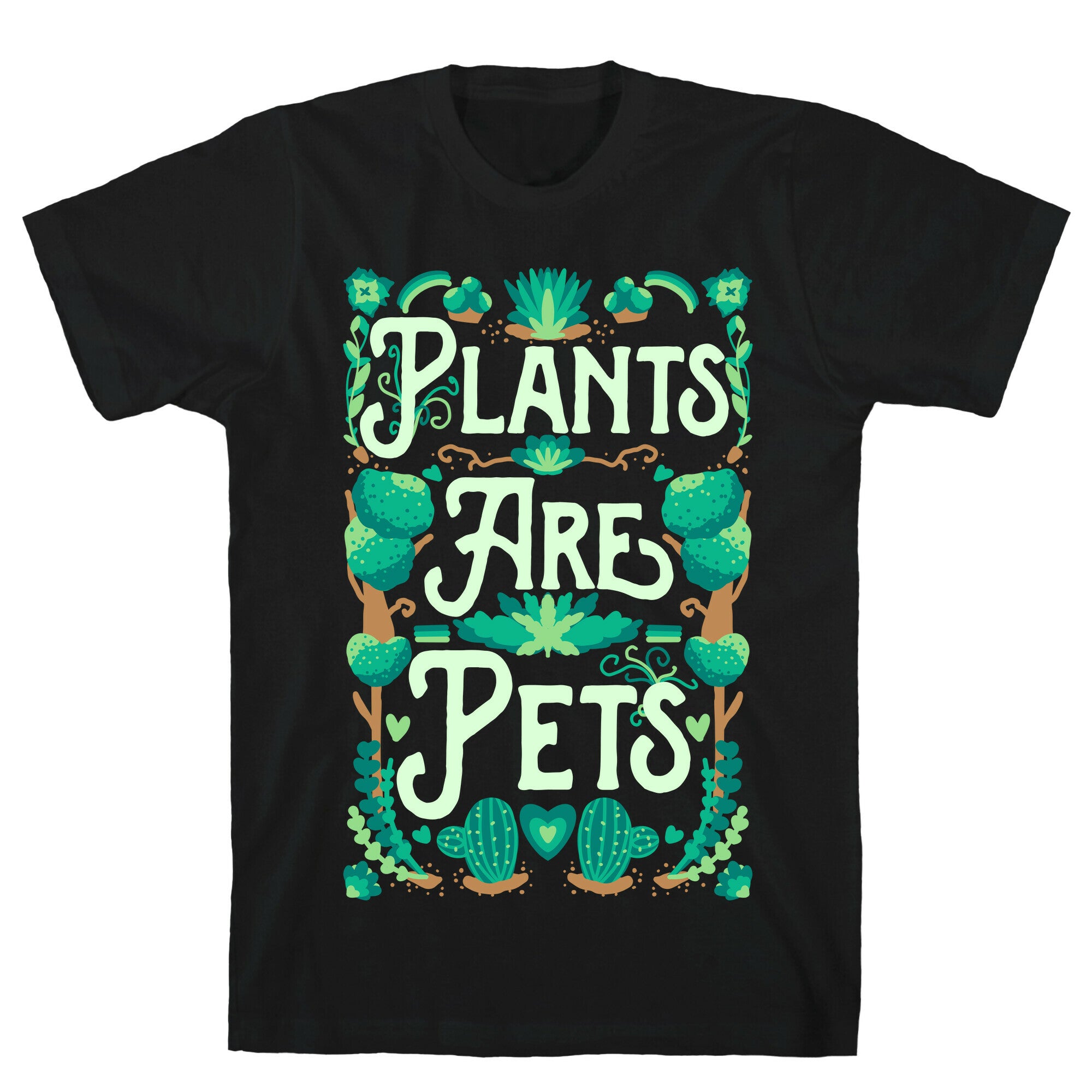 Plants Are Pets T-Shirt